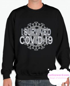 I Survived COVID-19 Sweatshirt