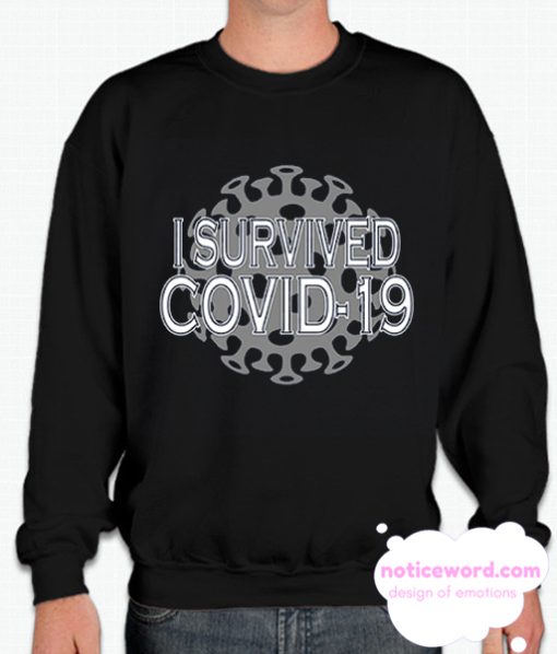 I Survived COVID-19 Sweatshirt