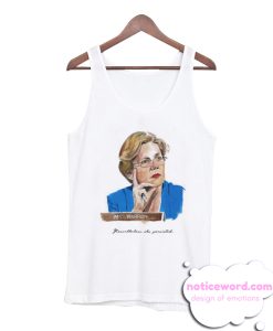 Nevertheless She Persisted Elizabeth Warren smooth Tank Top