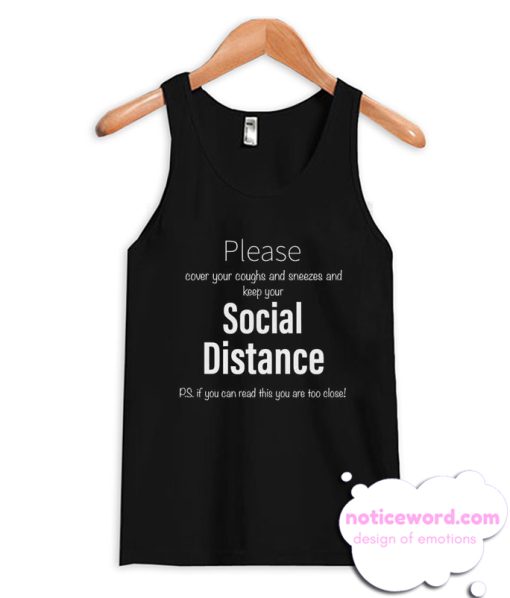 Please Keep your Social Distance Tank Top