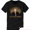 Schitt's Creek Never let the bastards let you down smooth T Shirt