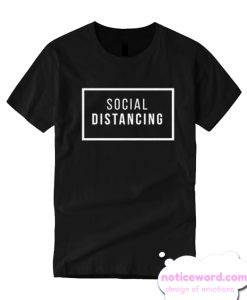 Social Distancing New T Shirt