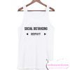 Social Distancing - keep 6 ft Tank Top