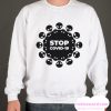 Stop Covid-19 Sweatshirt