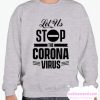 Survivor Corona Virus Sweatshirt