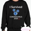 i survived corona virus 2020 Sweatshirt