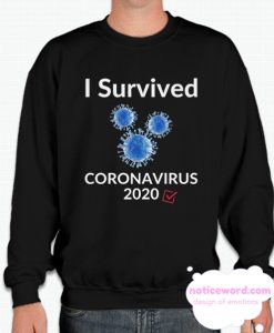 i survived corona virus 2020 Sweatshirt