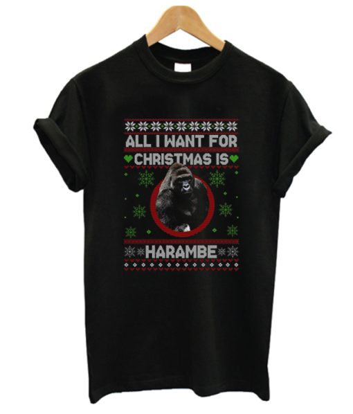 All I want for Christmas Harambe Unisex adult DH T Shirt