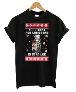 All I want for Christmas is Stan Lee DH T Shirt