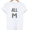 All M DH T Shirt