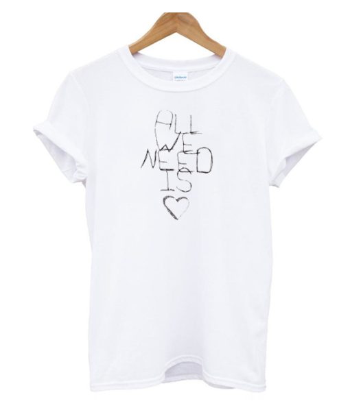 All We Need is Love DH T Shirt