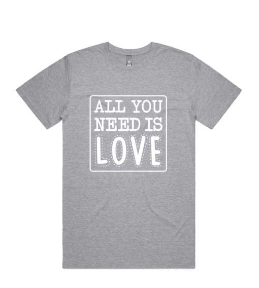 All You Need Is Love Casual DH T Shirt