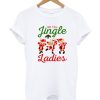 All the jingle ladies Unisex adult DH T Shirt