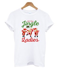 All the jingle ladies Unisex adult DH T Shirt