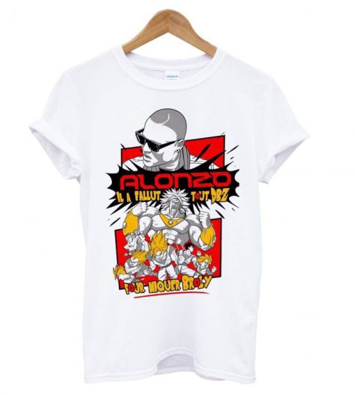 Alonzo Rap Hip Hop Il a Fallut Tout DBZ Pour Niquer Broly DH T Shirt