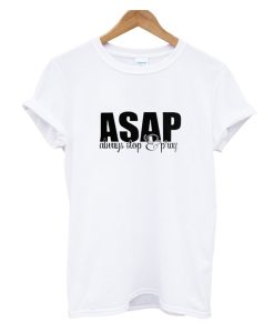 Always Stop And Pray DH T Shirt