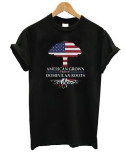 American Grown With Dominican Roots DH T Shirt