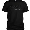 Anime It's the Best DH T Shirt