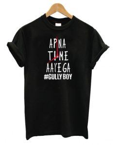 Another Apna Time Aayega DH T Shirt