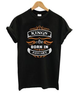 Another Kings Are Born In January DH T Shirt