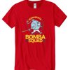 BOMBA SQUAD DH T Shirt