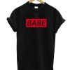 Babe DH T Shirt