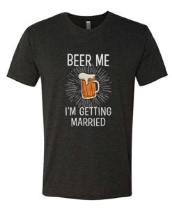 Bachelor party Beer Me DH T Shirt