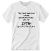 Birthday Quarantine DH T Shirt