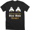 Boo Bees honey DH T Shirt