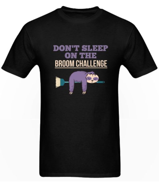 Broom Challenge Broomstick Trending Sloth DH T-Shirt