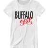 Buffalo Girl New York Raised Me DH T-Shirt