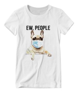 Bulldog face mask ew people love DH T-Shirt