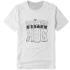 Cameron Maybin Savages Gotta Hug DH T-Shirt