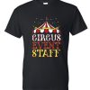 Circus Event Staff DH T Shirt