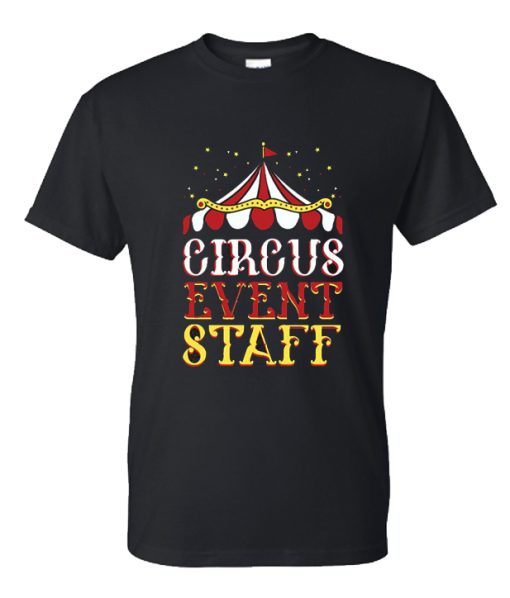 Circus Event Staff DH T Shirt