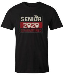 Class Of 2020 Quarantine Senior 2020 Quarantined Funny DH T Shirt