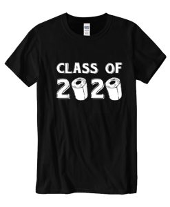 Class Of 2020 Toilet Paper Black DH T Shirt