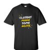 Closers make some noise DH T Shirt