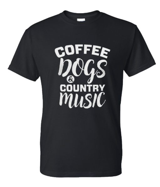 Coffe Dogs and Country Music DH T Shirt