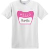 Hello My Name Is Barbie DH T Shirt