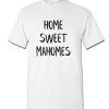 Home Sweet Mahomes DH T-Shirt