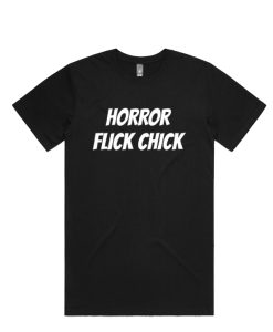 Horror Flick Chick DH T-Shirt