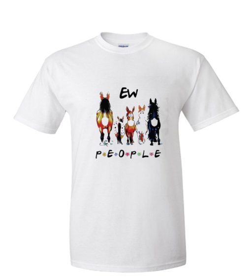 Horses ew people DH T-Shirt