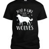 Just A Girl Who Loves Wolves Shirt