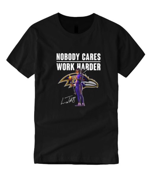 Lamar Jackson Nobody Cares Work Harder Signature DH T Shirt