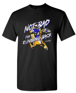 Lamar Jackson Not Bad For A Running Back DH T Shirt