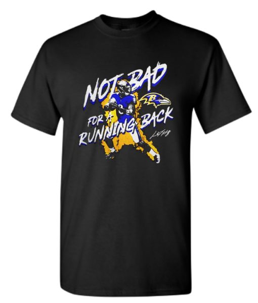 Lamar Jackson Not Bad For A Running Back DH T Shirt