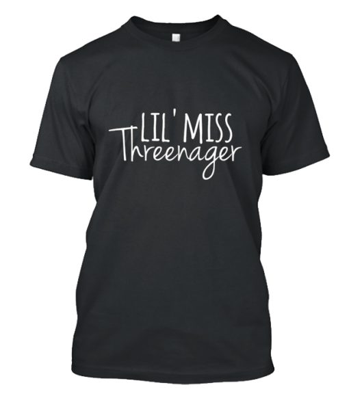 Lil Miss Threenager DH T-Shirt