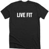 Live Fit Gym Fitness Bodybuilding Motivation The Mountain DH T-Shirt