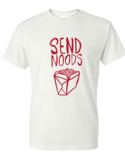 Please Send noods DH T Shirt